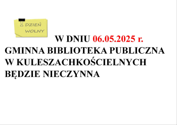 6 MAJA (WTOREK) BIBLIOTEKA BĘDZIE NIECZYNNA
