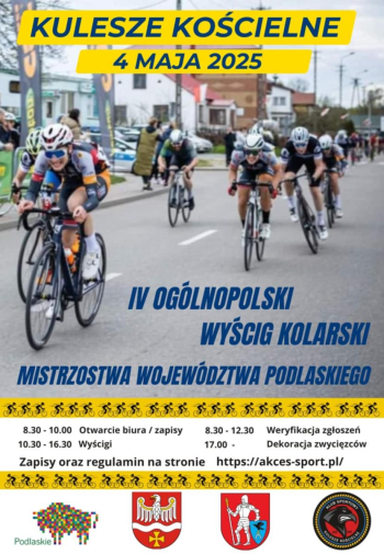 IV Og&oacute;lnopolski Wyścig Kolarski Mistrzostwa Wojew&oacute;dztwa Podlaskiego 4 maja w Kuleszach Kościelnych